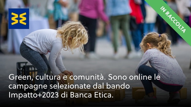 Banca Etica impatto 19 progetti 2023