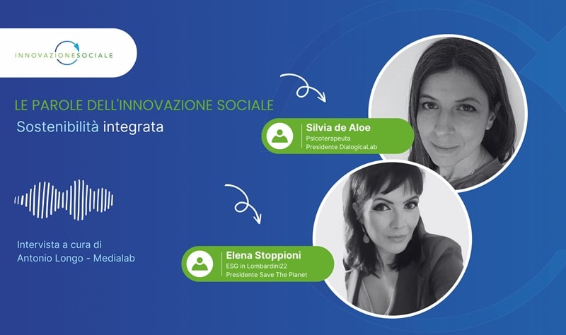 La sostenibilità integrata - Silvia de Aloe, Elena Stoppioni