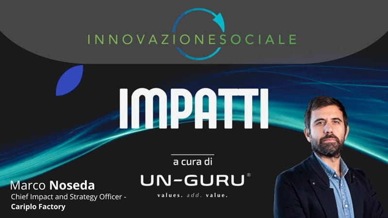 Costruire ecosistemi collaborativi per generare impatto sociale. Intervista a Marco Noseda
