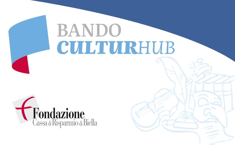 La cultura come motore di sviluppo per il Biellese con il Bando CulturHub 