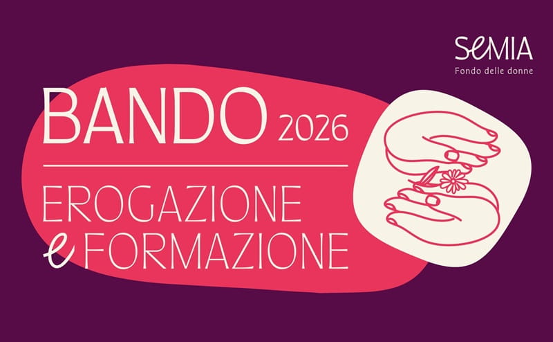 Bando Semia 2026: contributi e formazione per organizzazioni femministe e transfemministe 