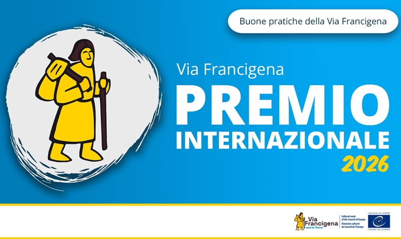 Premio internazionale Via Francigena 2026: al via le candidature per le buone pratiche dei territori 
