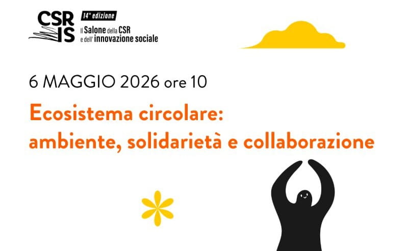 Ecosistema circolare: ambiente, solidarietà e collaborazione. Il Salone della CSR arriva a Varese
